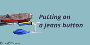 How to Replace a Jeans Button
